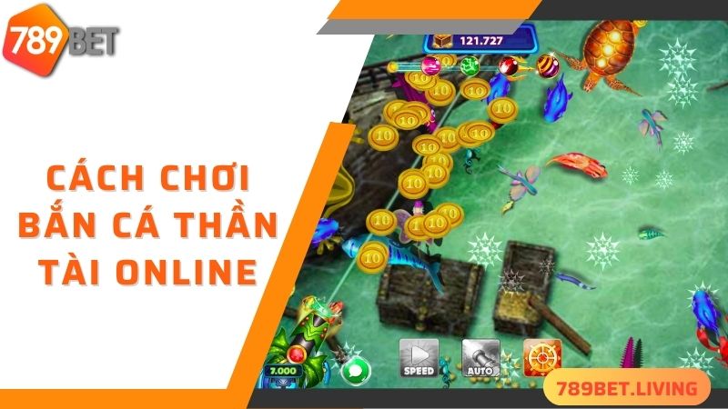 Cách chơi bắn cá thần tài online